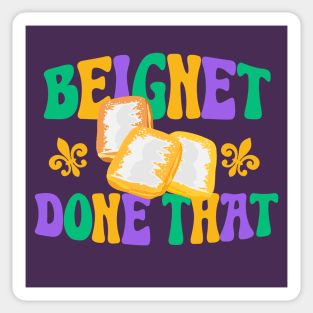 Beignet Done That Funny New Orleans Pun Sticker